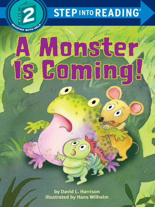David L. Harrison创作的A Monster is Coming!作品的详细信息 - 需进入等候名单